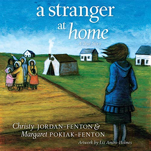 A Stranger at Home by Christy Jordan-Fenton, Margaret-Olemaun Pokiak-Fenton episode artwork