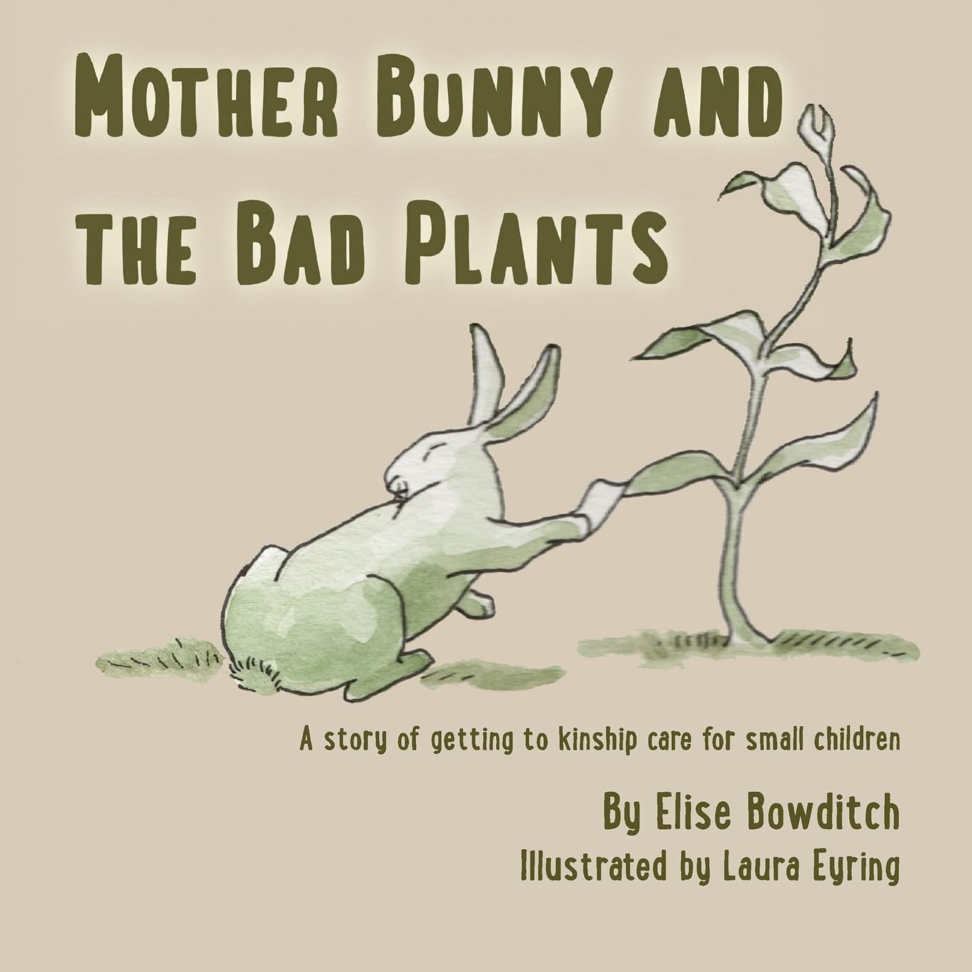 Mother Bunny and the Bad Plants: a story of kinship care for small children