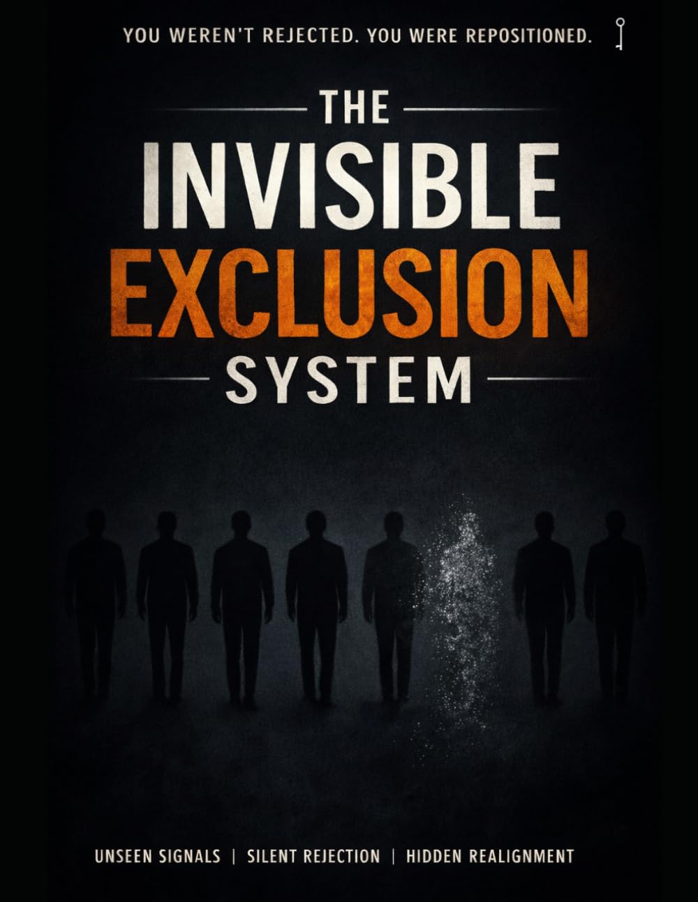 The invisible Exclusion System: How People Decide You Don’t Belong—Without Ever Saying It