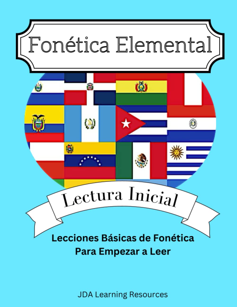 Fonética Elemental (Elemental Phonics Spanish): Lecciones para empezar a leer - Lectura Inicial (Learn to read Spanish)