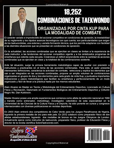 18,252 Combinaciones de Taekwondo: organizadas por cinta para la modalidad de combate (Spanish Edition)