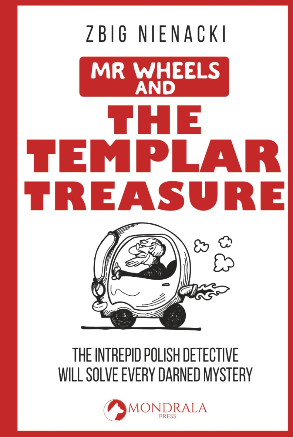 Mr. Wheels and the Templar Treasure (Mr. Wheels, the Intrepid Art Detective)