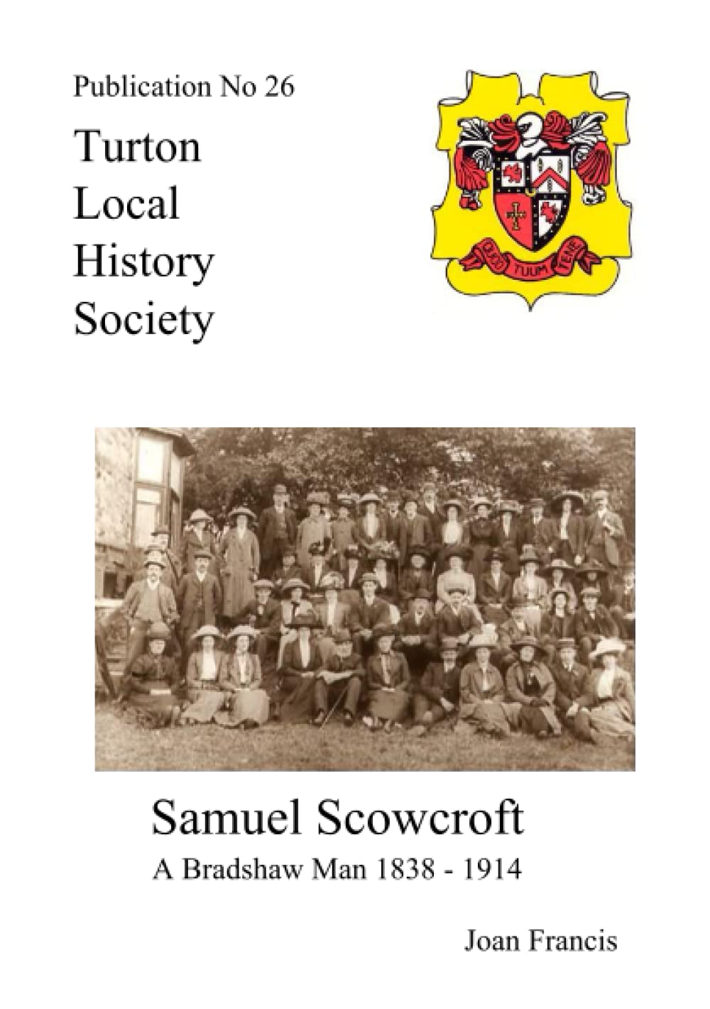Samuel Scowcroft's Diary: A Bradshaw Man: v. 26 (Turton Local History Series)