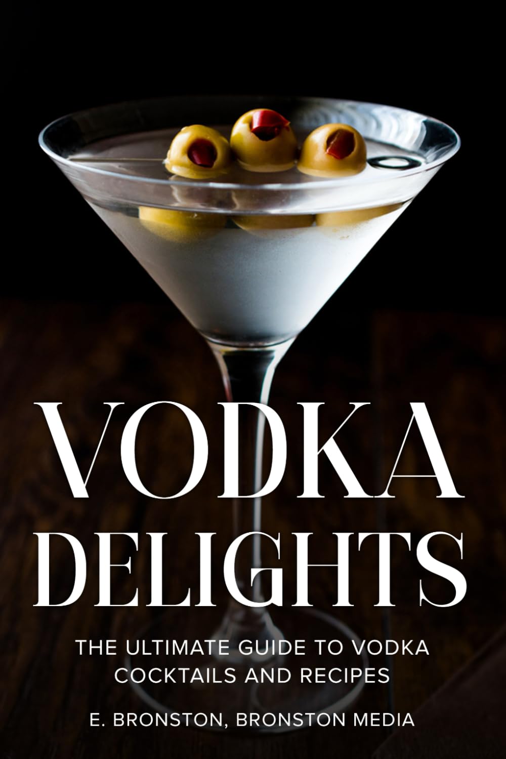 Vodka Delights: The Ultimate Guide to Vodka Cocktails and Recipes