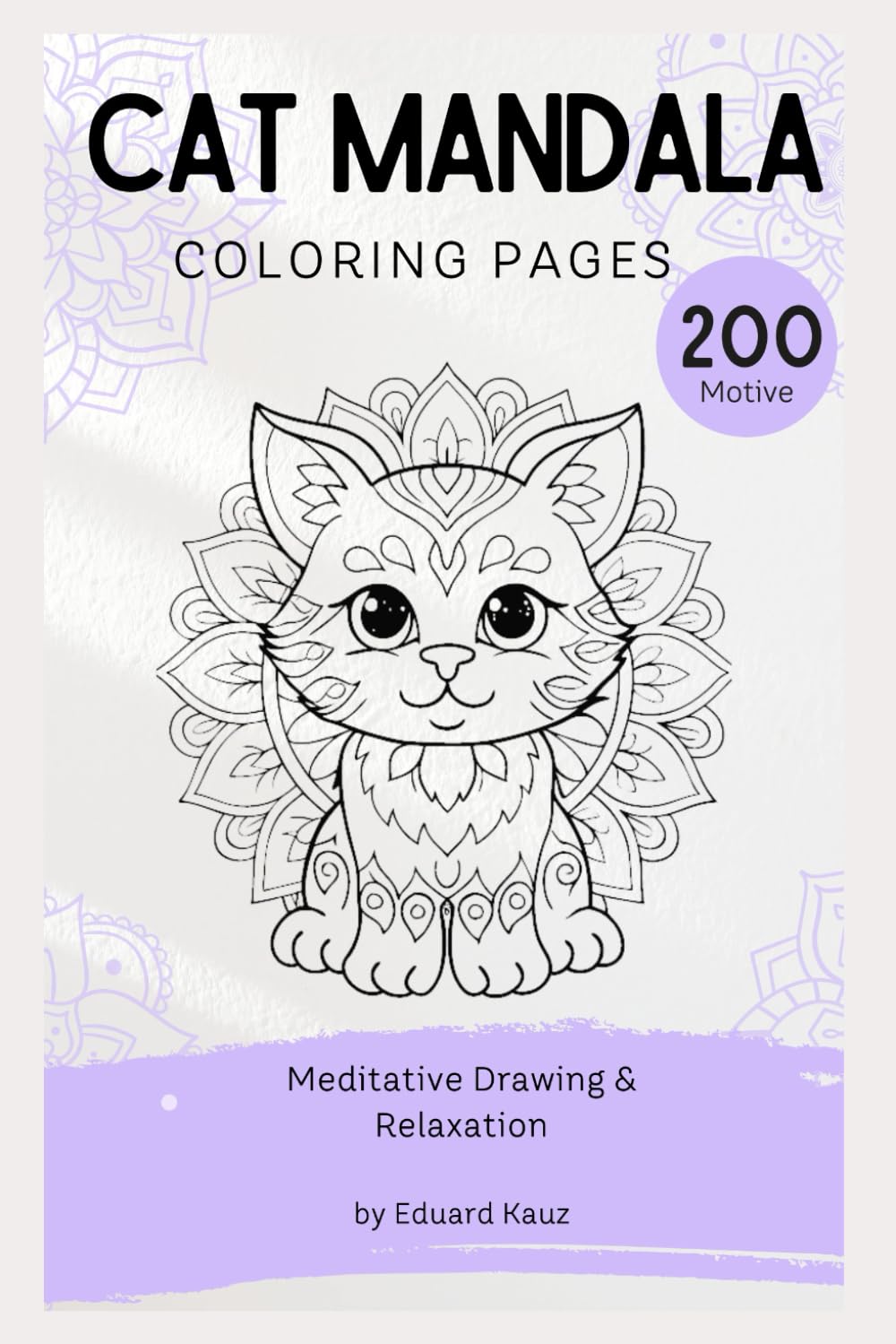 Cat Mandala Magic: 200 Relaxing Coloring Pages for Adults