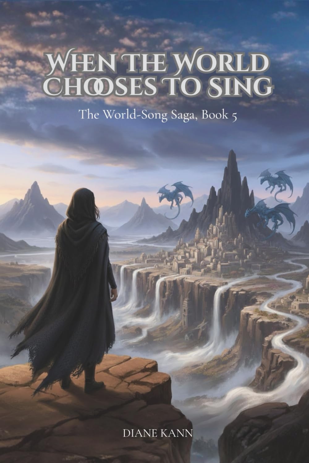 When the World Chooses to Sing: 5 (The World-Song Saga)