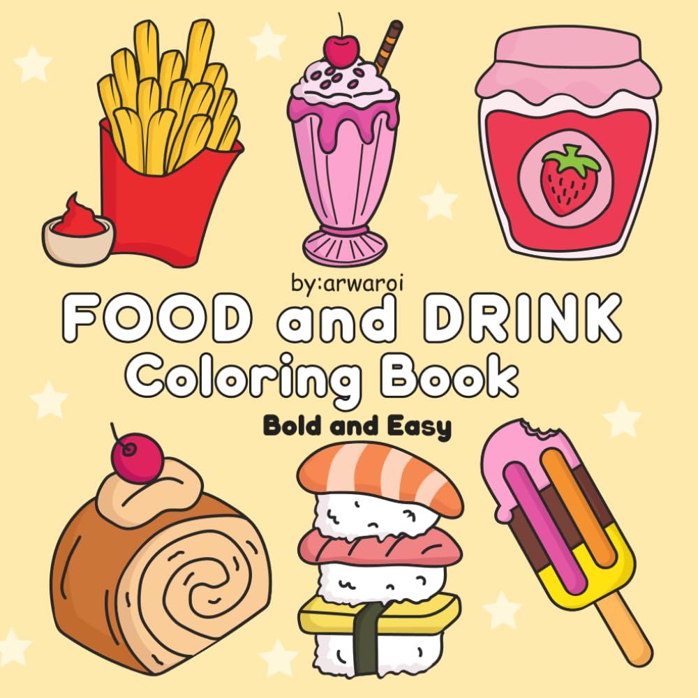 Food and Drink Coloring Book: bold and easy, simple and big design for relaxation, cute and easy design