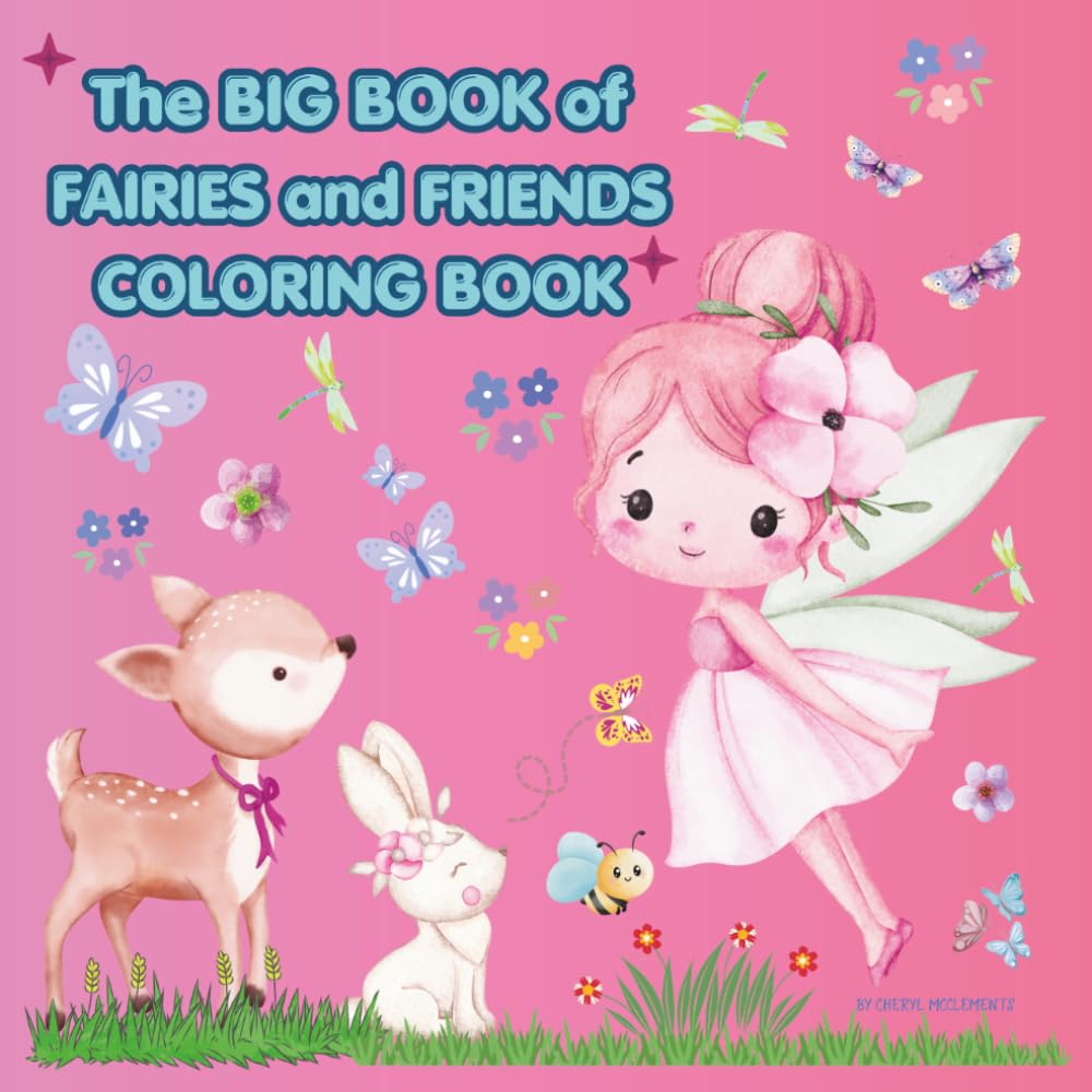 The Big Book of Fairies and Friends Coloring Book