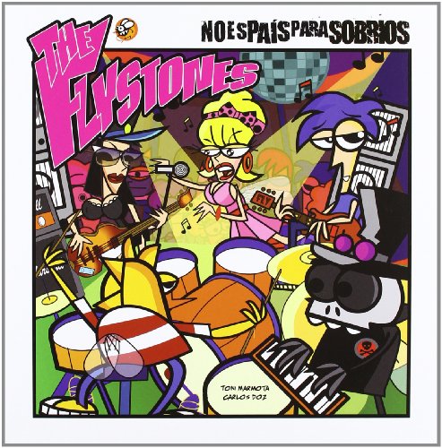 The Flystones (No Es Pais Para Sobrios)