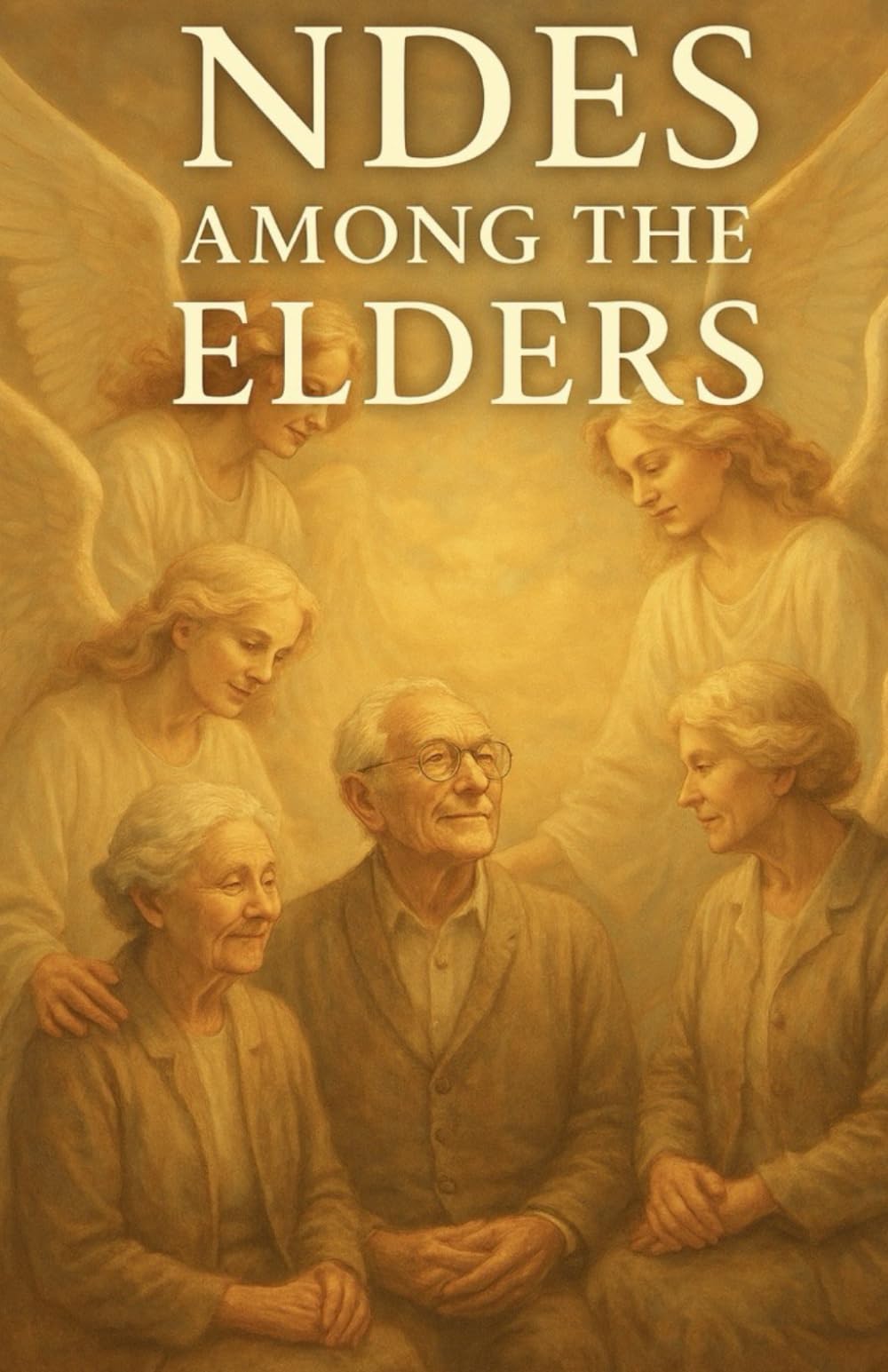 NDEs Among the Elders: Wisdom, Life Reviews, and Timeless Lessons from Near-Death Experiences in Later Life