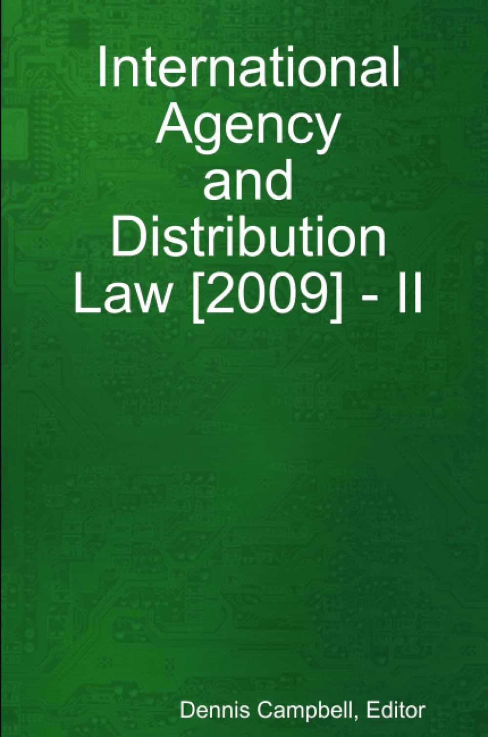 International Agency and Distribution Law [2009] - II
