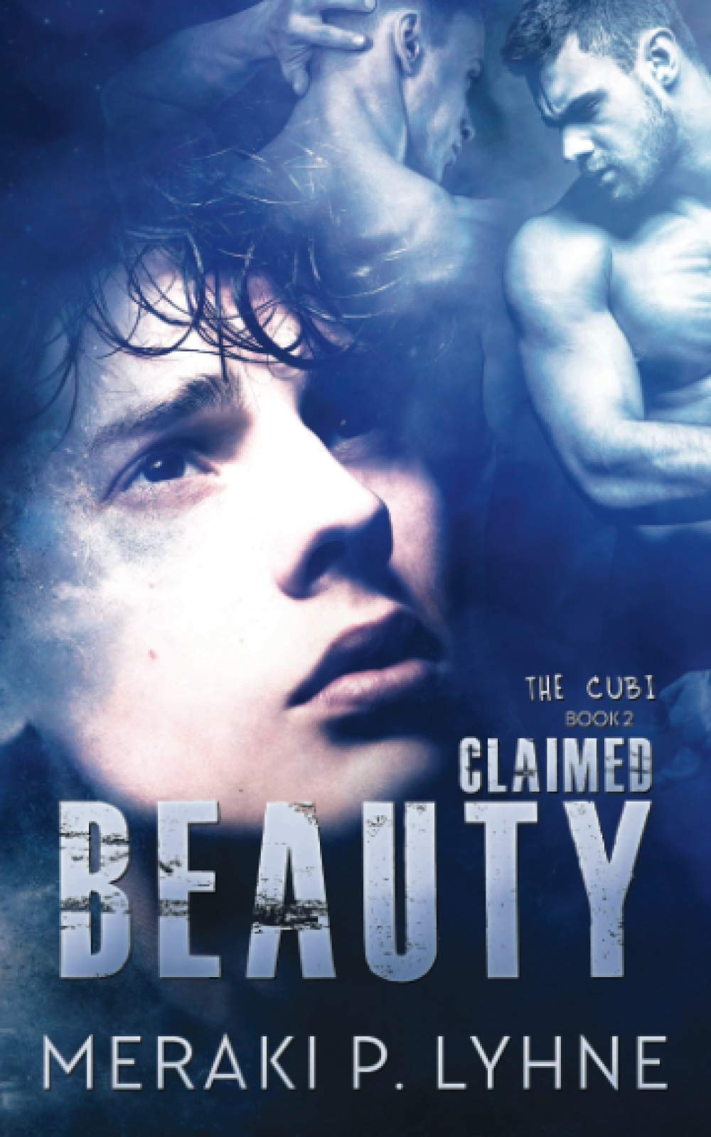 Claimed Beauty: Volume 2 (The Cubi)