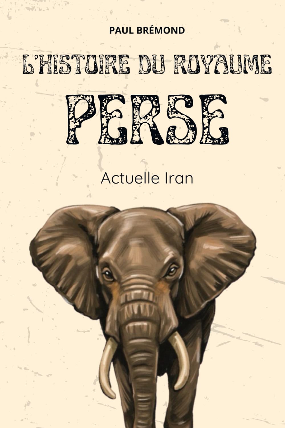L’HISTOIRE DU ROYAUME PERSE