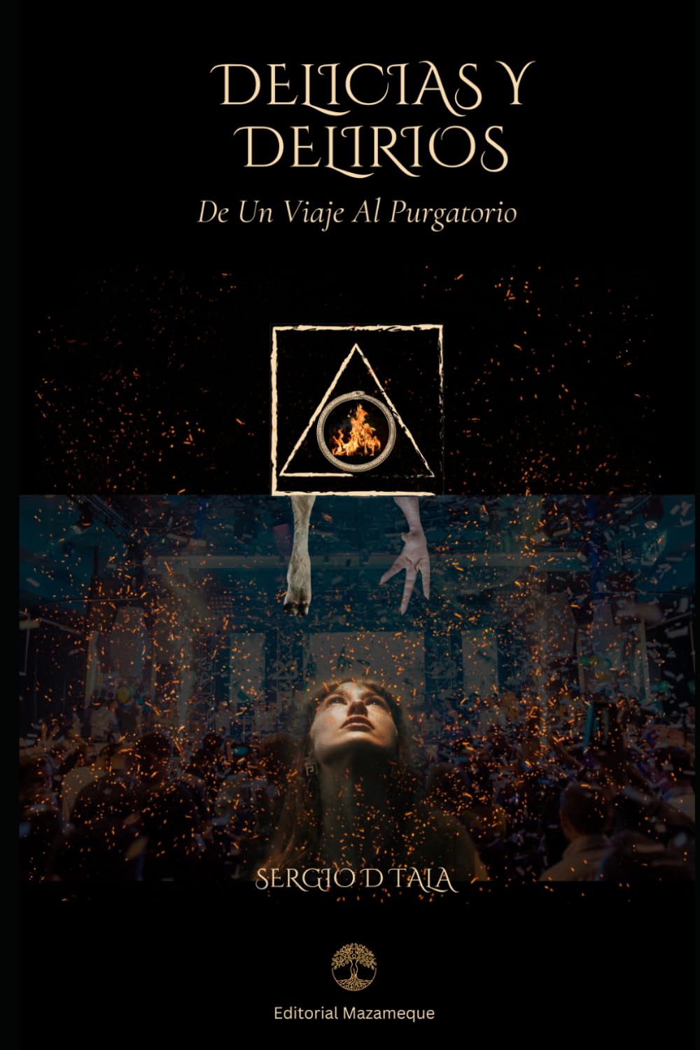 Delicias Y Delirios De Un Viaje Al Purgatorio