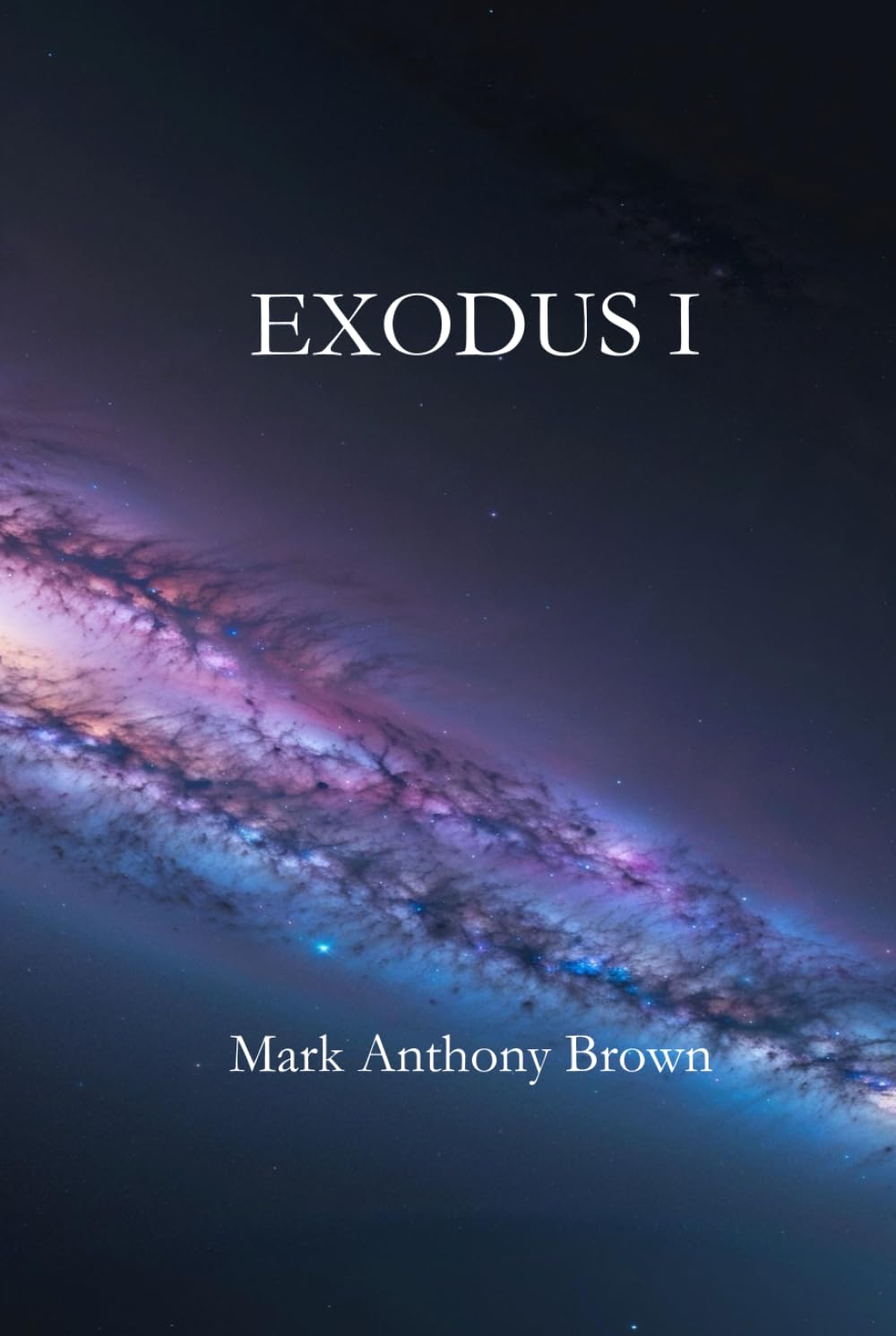 Exodus I (The Galaxian Chronicles)