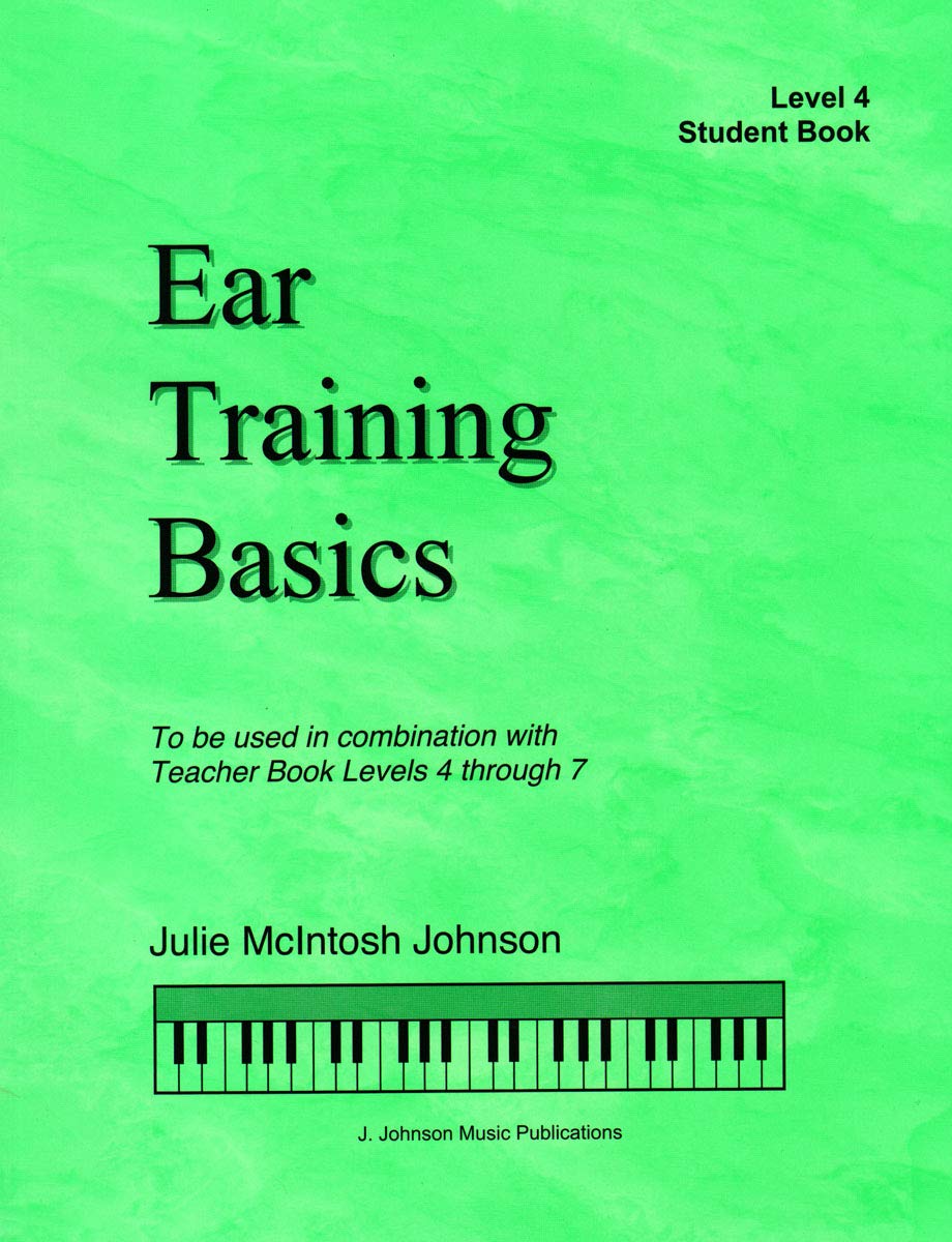 ETB4 - Ear Training Basics - Student Book - Level 4 - Julie Johnson