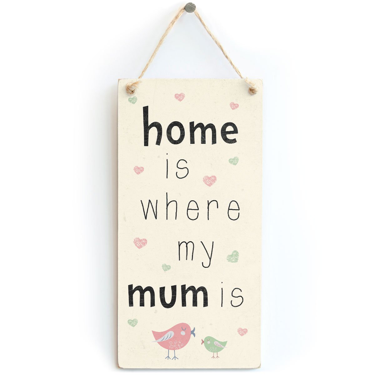 Home is Where My Mum is - Handmade Adorable Little Girl Mother's Day Gift Wooden Sign/Plaque