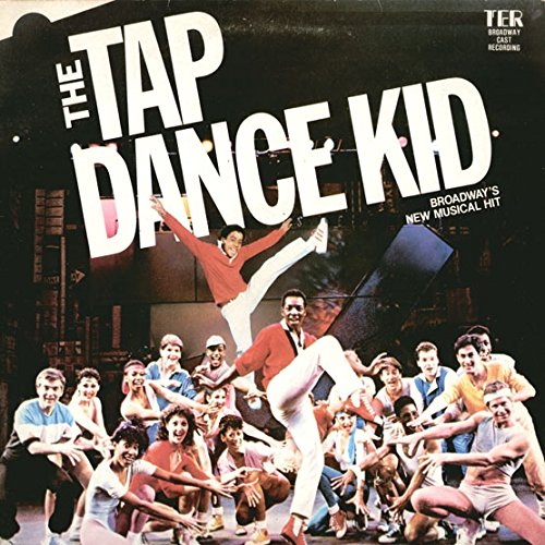TAP DANCE KID (BROADWAY ORIGINAL CAST LP, IMPORT, 1984) Music