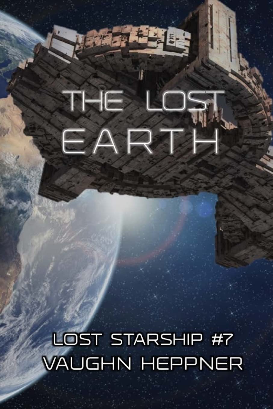 The Lost Earth: 7 (Lost Starship Series)