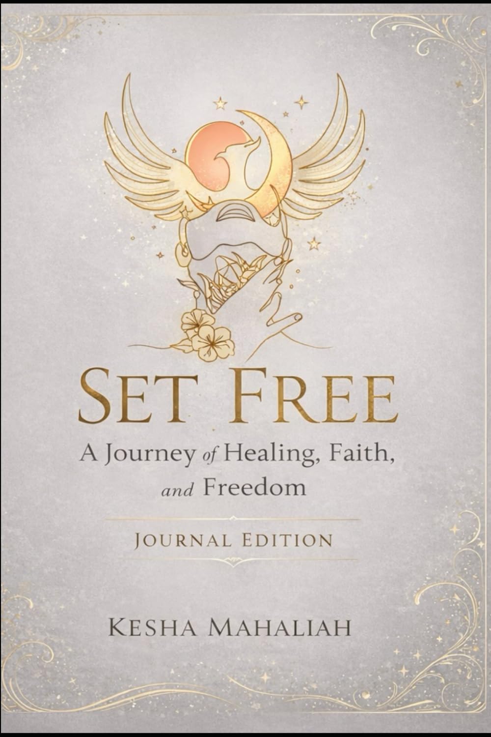 Set Free: A Journey of Healing, Faith, and Freedom: Journal Edition