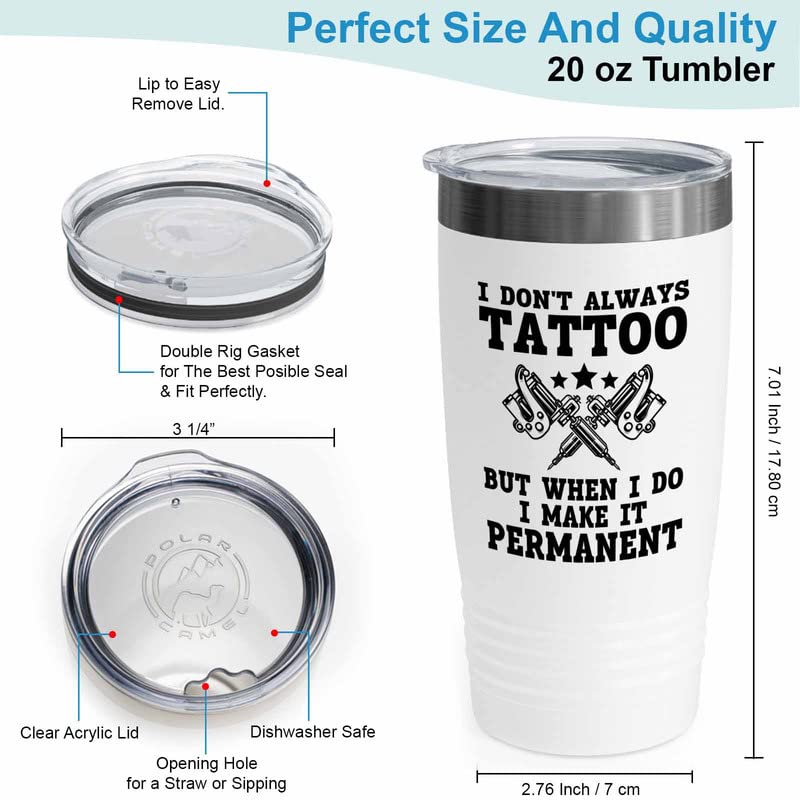 Flairy Land Tattoo Artist White Tumbler 20oz - it permanent - Gifts for Artists Tattoo Artist Just The Tip Artistic Tattoo Shop Decor Ink Addict