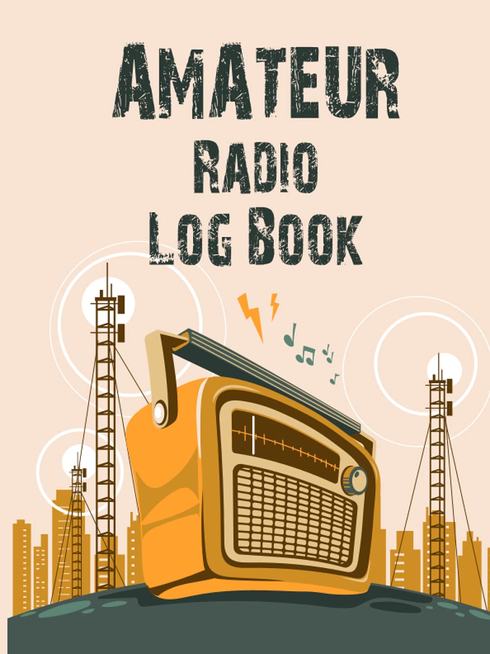 Amateur Radio Logbook: Amateur Radio Operator Station Log Book | ham radio logbook | Ham Radio Contact Keeper
