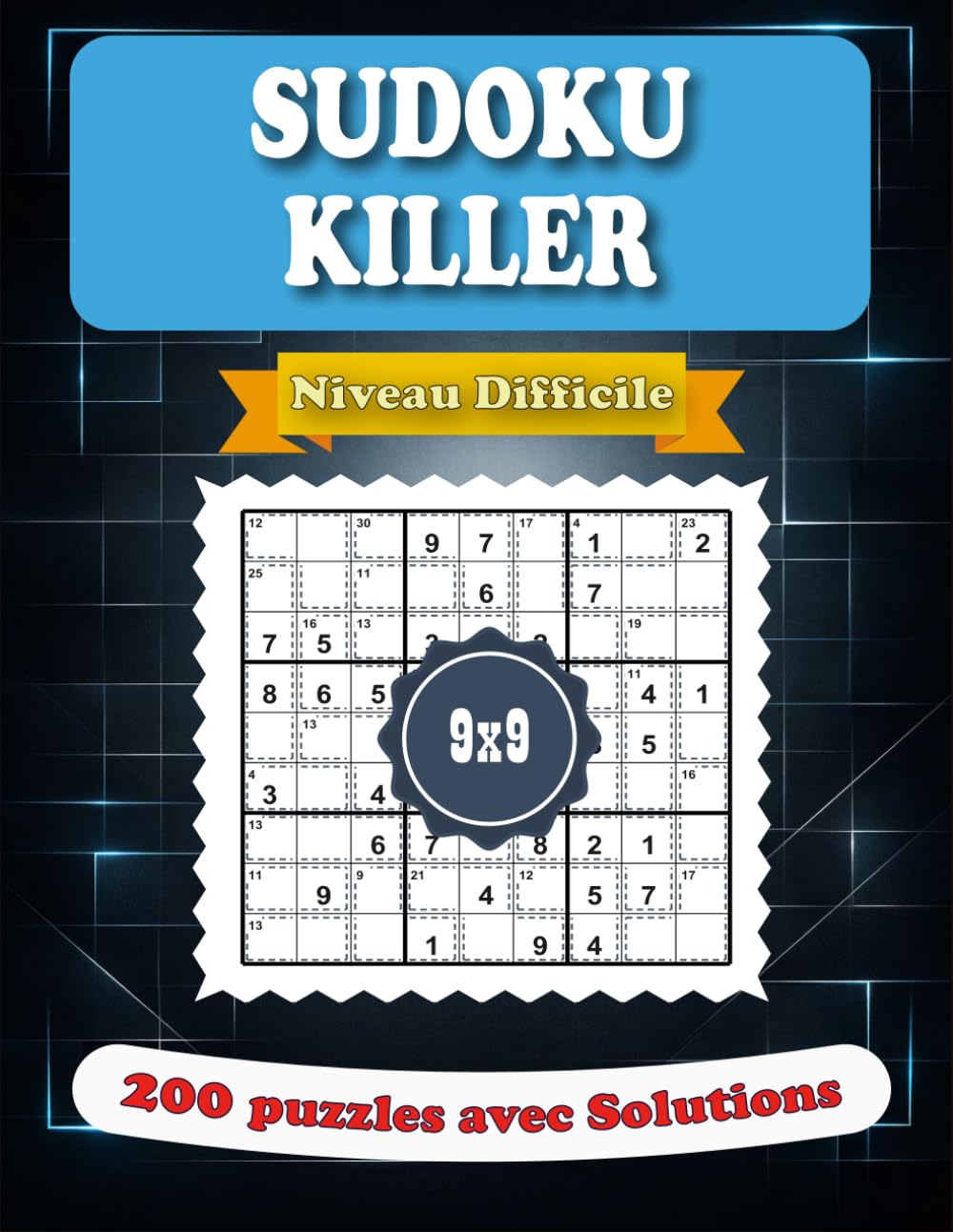 Sudoku Killer - Niveau Difficile: 200 puzzles de Logique avec solutions