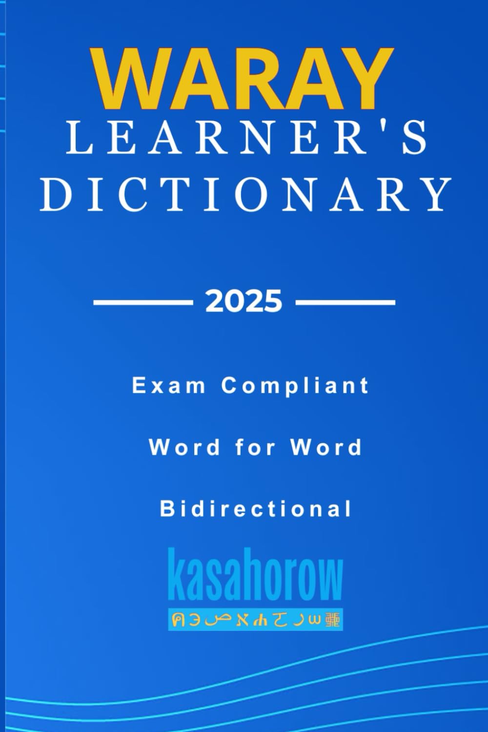 Waray Learner's Dictionary: 3 (Connection: English Waray)