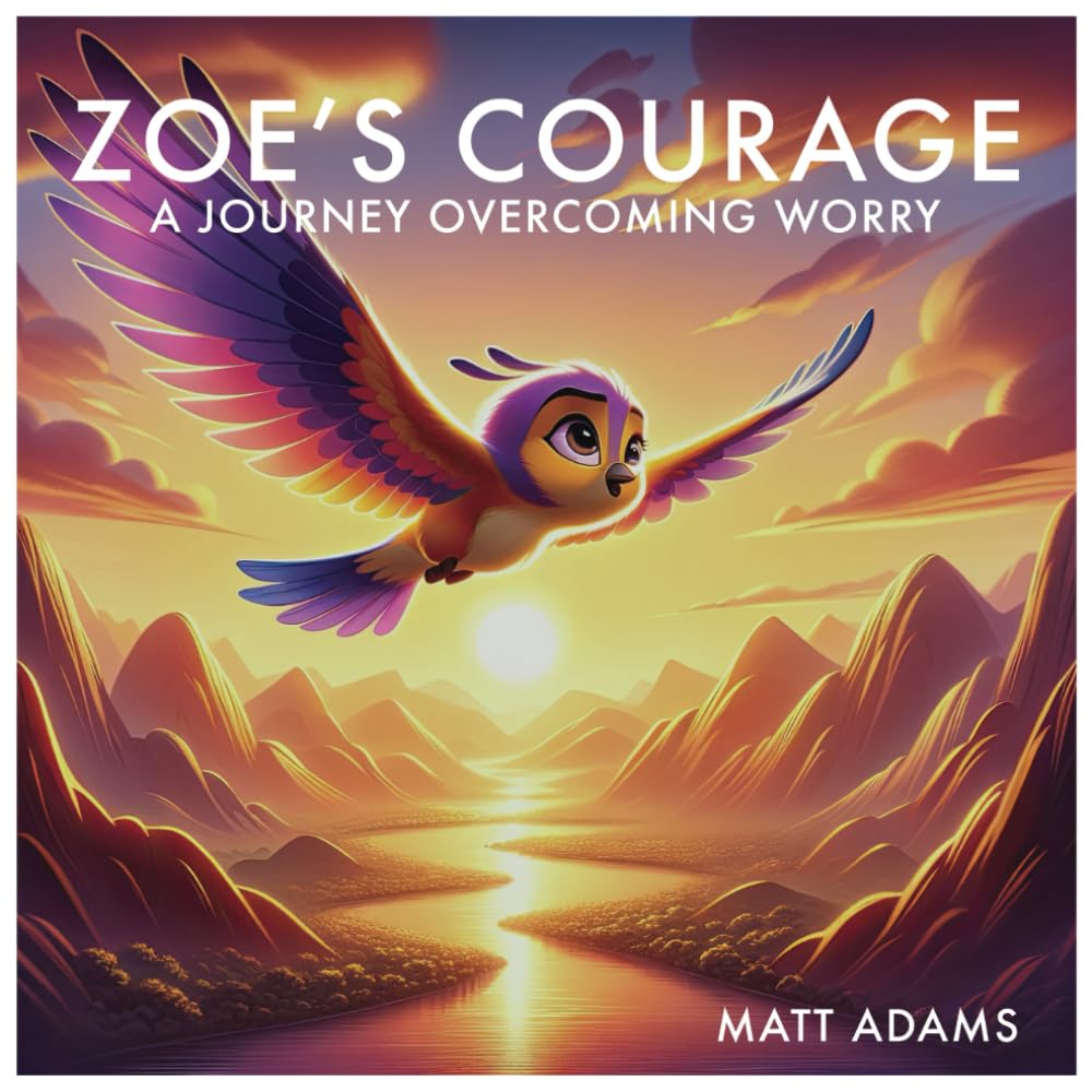 Zoe's Courage: A Journey Overcoming Worry
