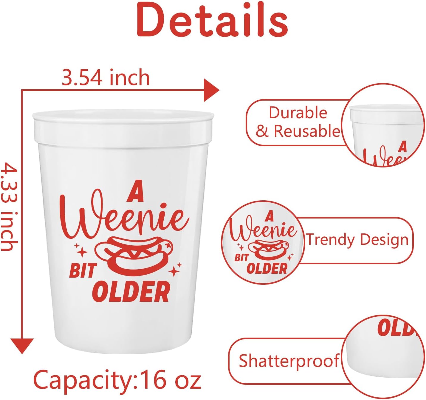 A Weenie Bit Older Plastic Party Cups, White with Red Hot Dog Design, 16 oz, Reusable, Set of 12