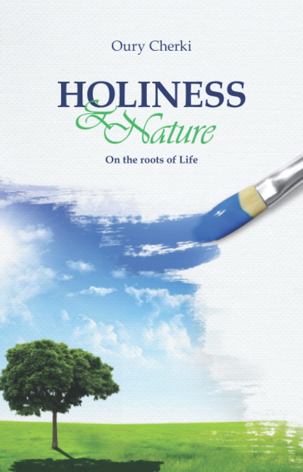 Holiness&Nature: On the Roots of Life