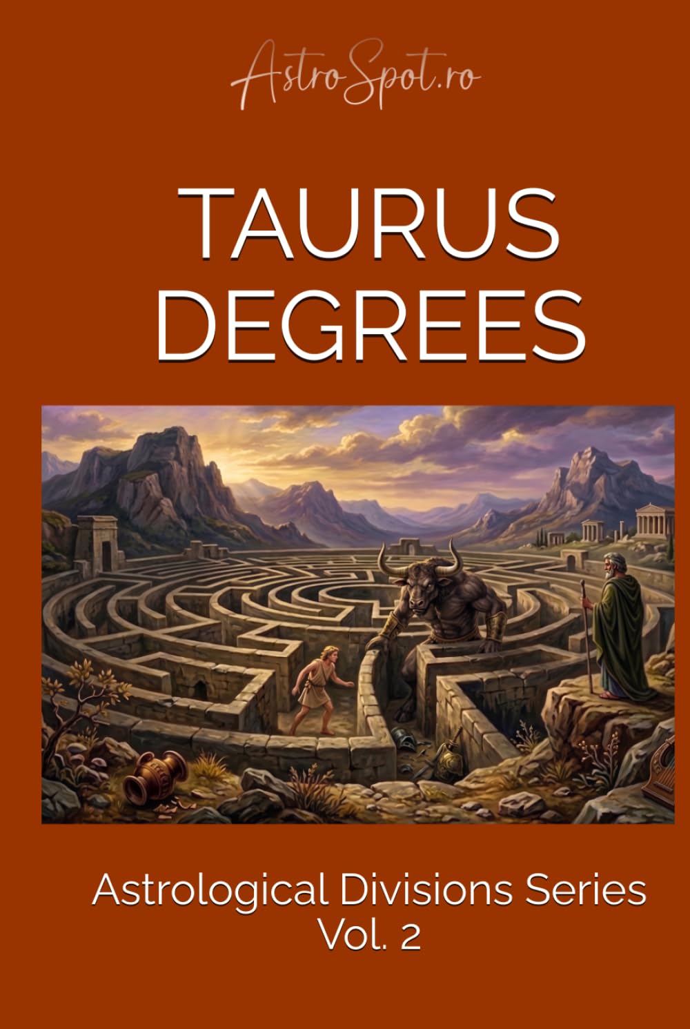 Taurus Degrees: 30 Archetypes of Earth, The silent Pace of Growth. (Astrological Divisions)