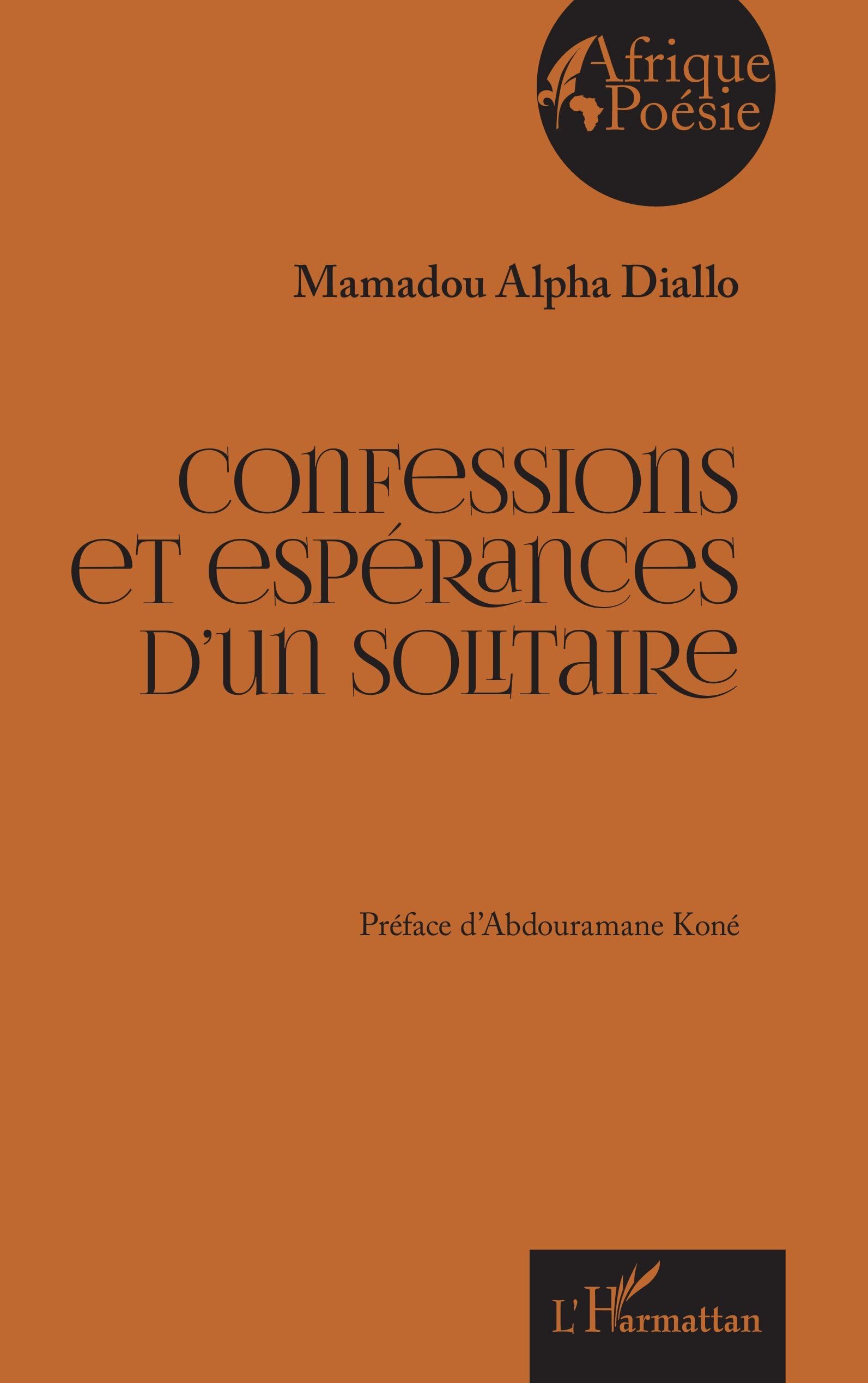 Confessions et espérances d’un solitaire (Afrique Poésie)