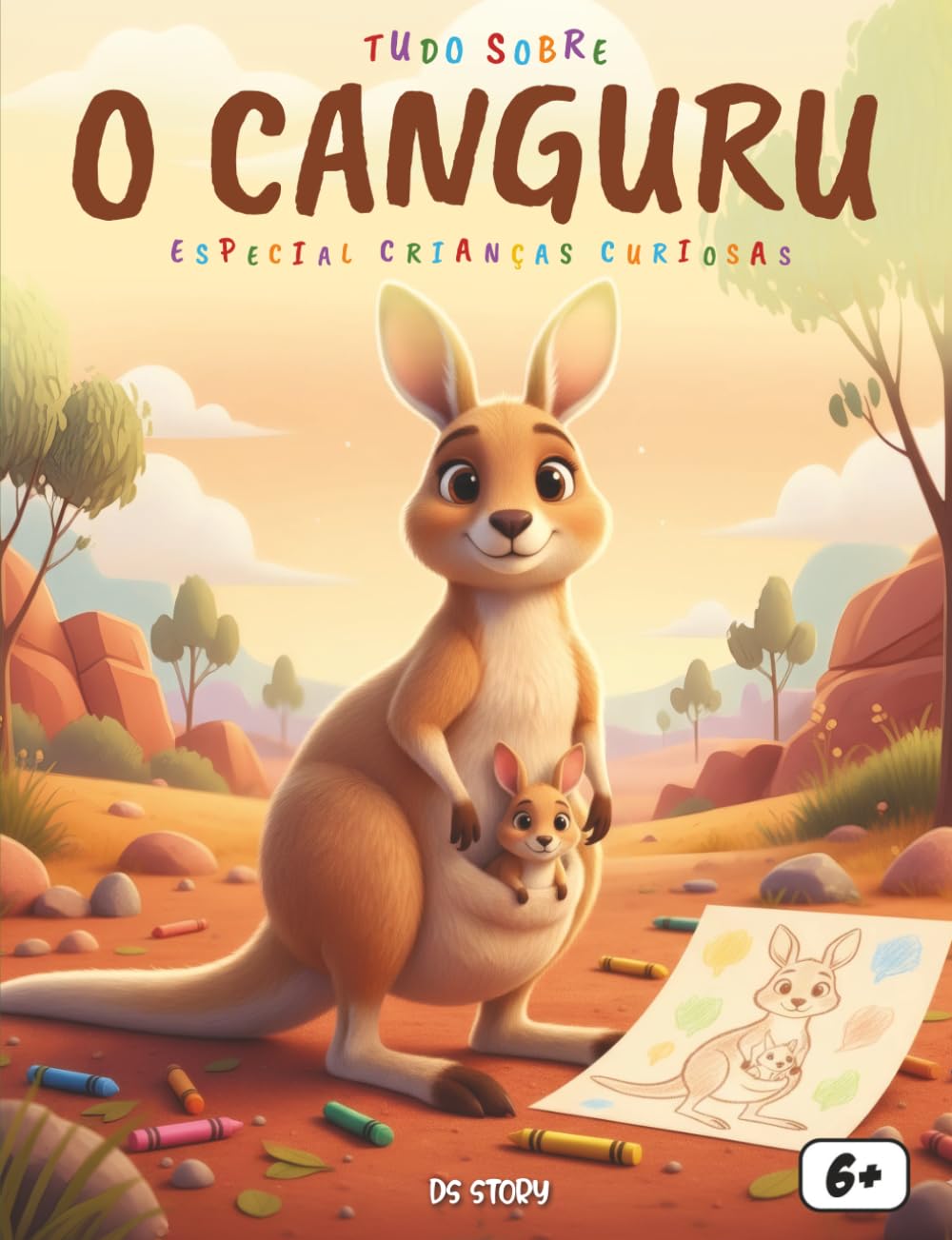 Tudo sobre os Cangurus: Um livro educativo e divertido para crianças curiosas descobrirem o incrível mundo dos cangurus