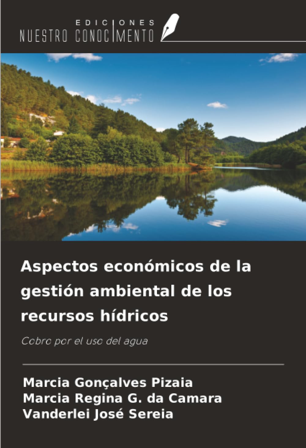 Aspectos económicos de la gestión ambiental de los recursos hídricos: Cobro por el uso del agua