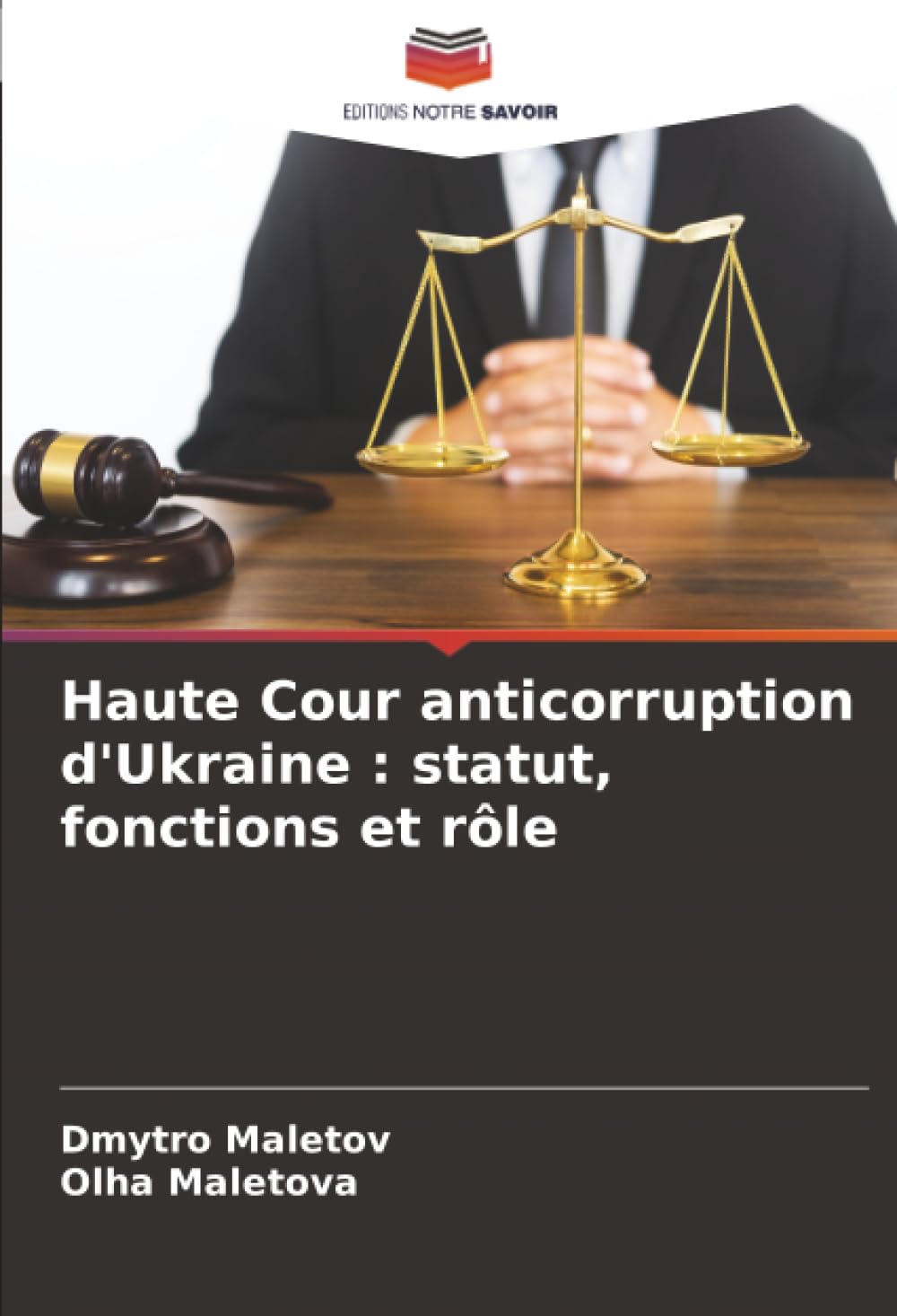 Haute Cour anticorruption d'Ukraine : statut, fonctions et rôle