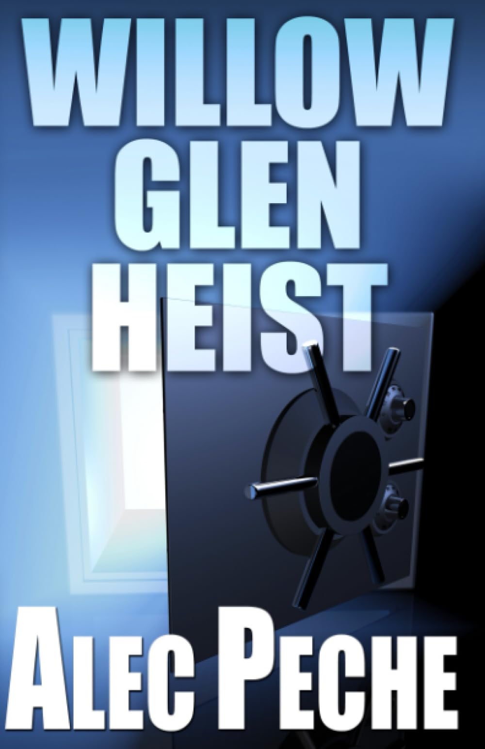 Willow Glen Heist (Damian Green)