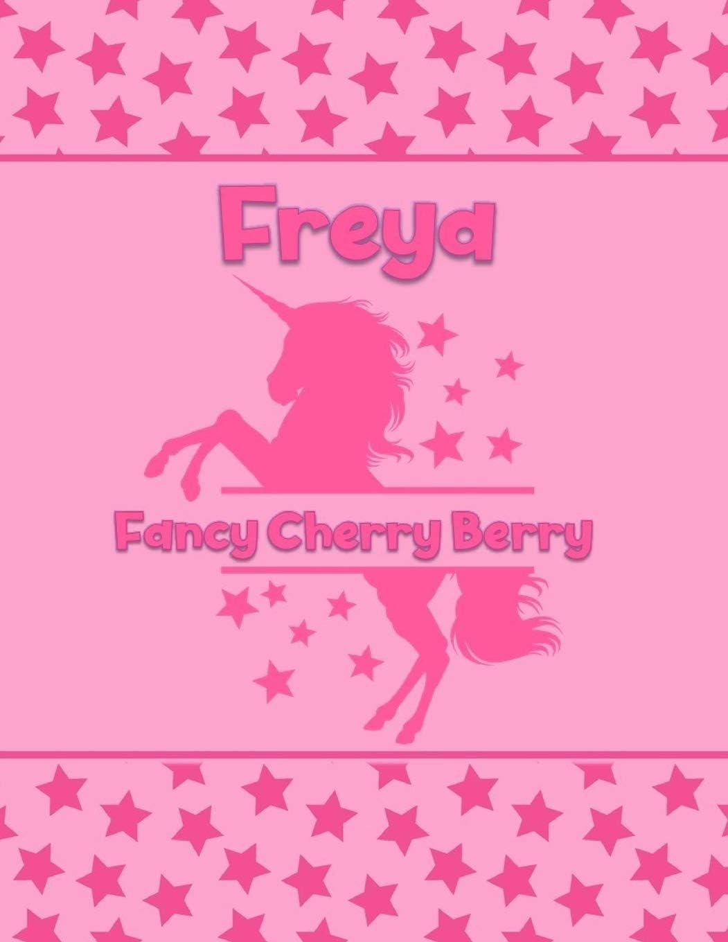 Freya Fancy Cherry Berry: Personalized Draw & Write Book with Her Unicorn Name - Word/Vocabulary List Included for Story Writing