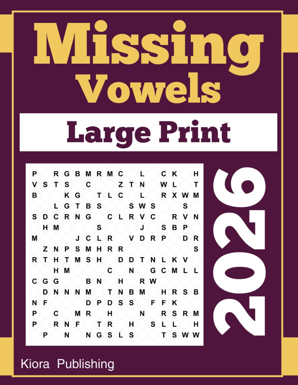 2026 Missing Vowels Large Print: 200 Puzzles Word Search Missing Vowels for Adults