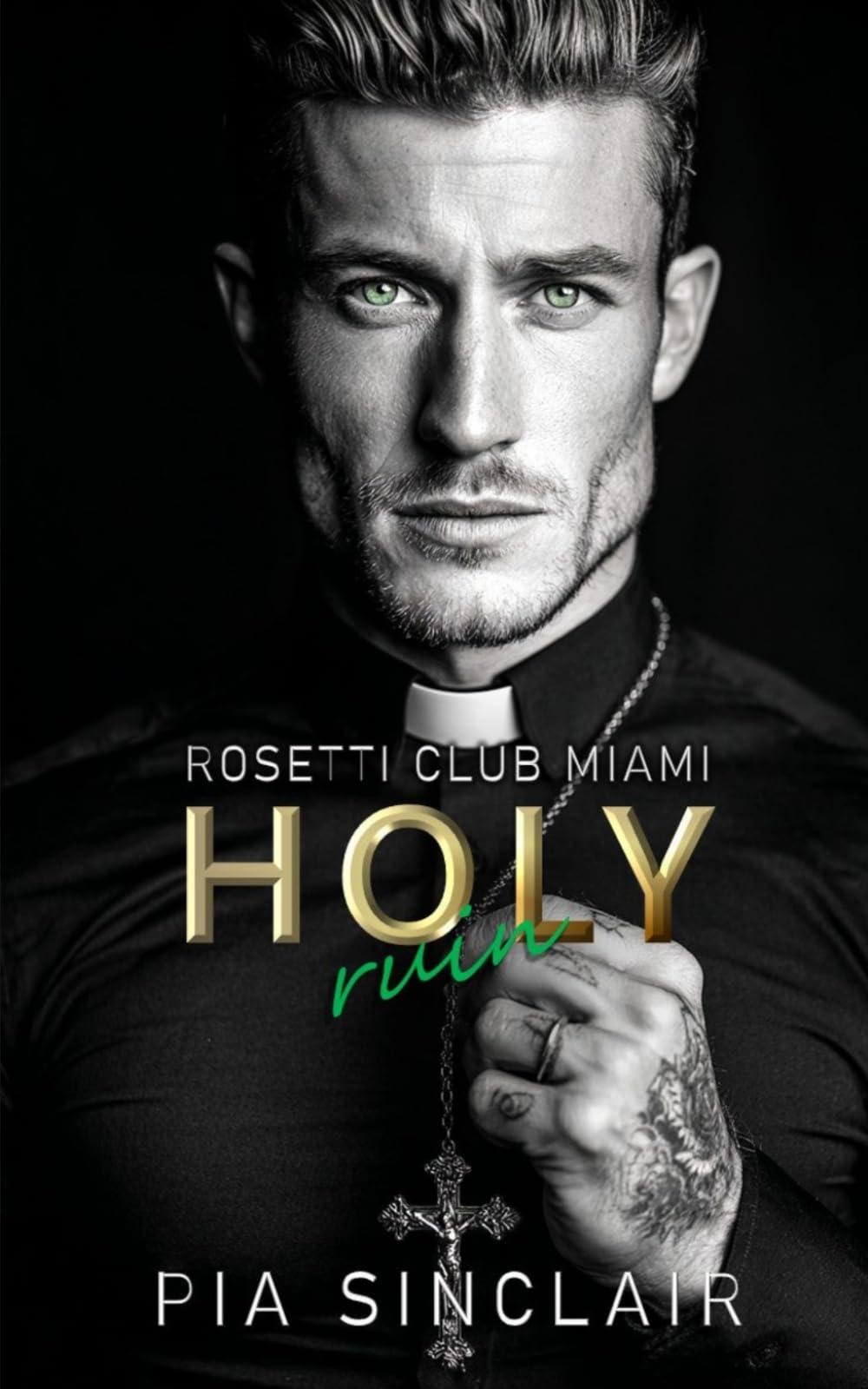 Holy Ruin: A Forbidden Priest Mafia Romance (Rosetti Club Miami)
