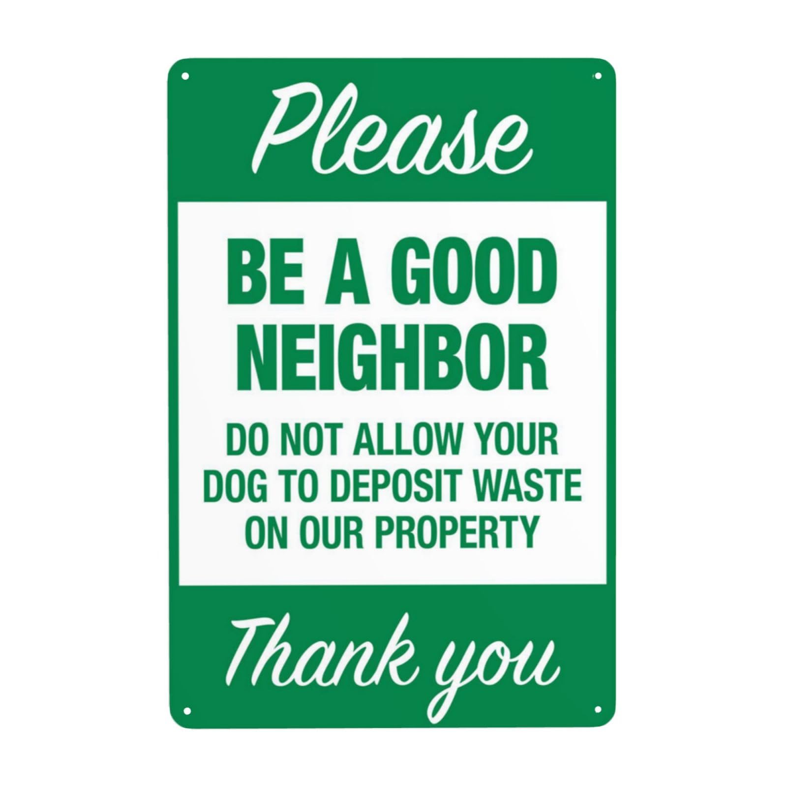 Vintage Metal Tin Sign, Be A Good Neighbor No Dog Waste On Property Wall Decor, 8x12 Inch