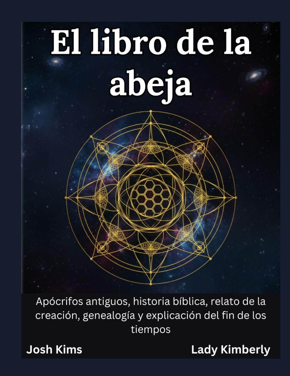 El libro de la abeja: Apócrifos antiguos, historia bíblica, relato de la creación, genealogía y explicación del fin de los tiempos.