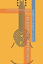 Fingerstyle Simplificado: E Tablatura Rítmica Para Violão