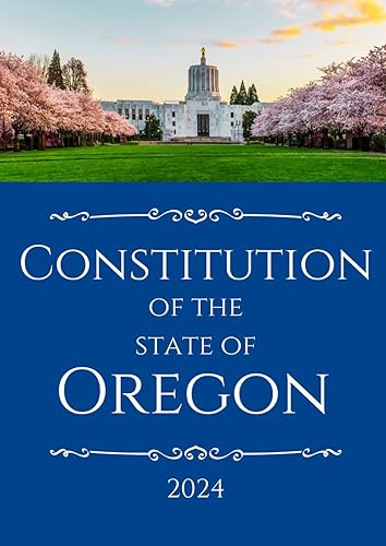 The Constitution of the state of Oregon