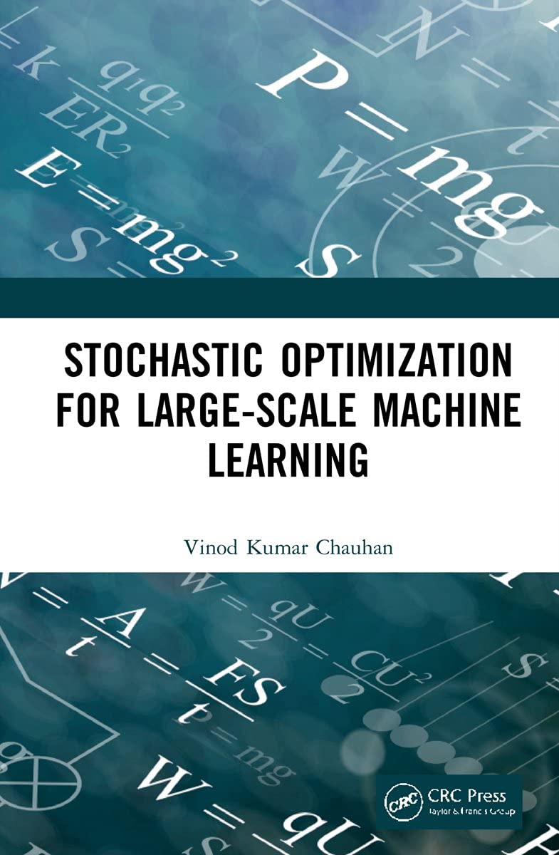 Buy Stochastic Optimization for Large-scale Machine Learning Online at ...