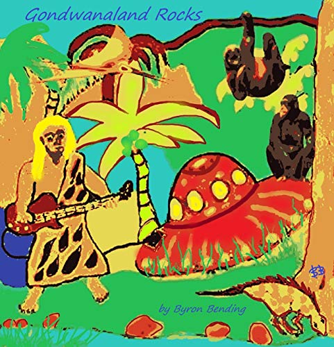 Gondwanaland Rocks: new edition. (English Edition)