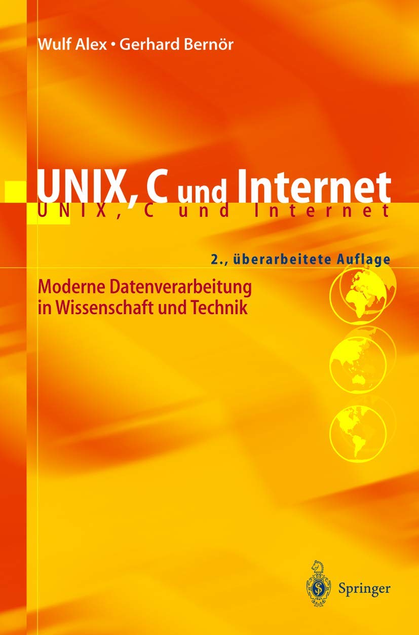 Unix, C und Internet: Moderne Datenverarbeitung in Wissenschaft und Technik