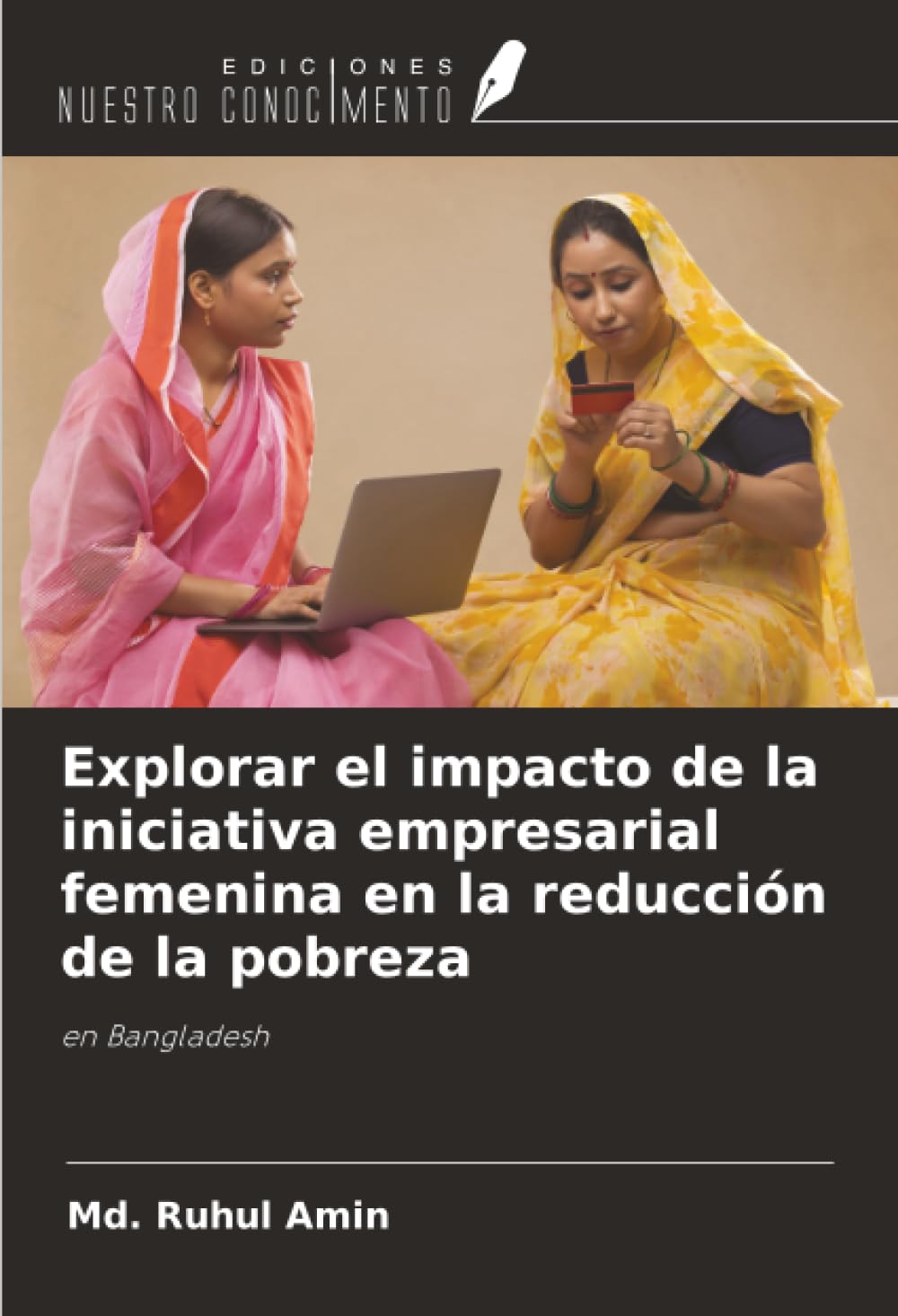 Explorar el impacto de la iniciativa empresarial femenina en la reducción de la pobreza: en Bangladesh