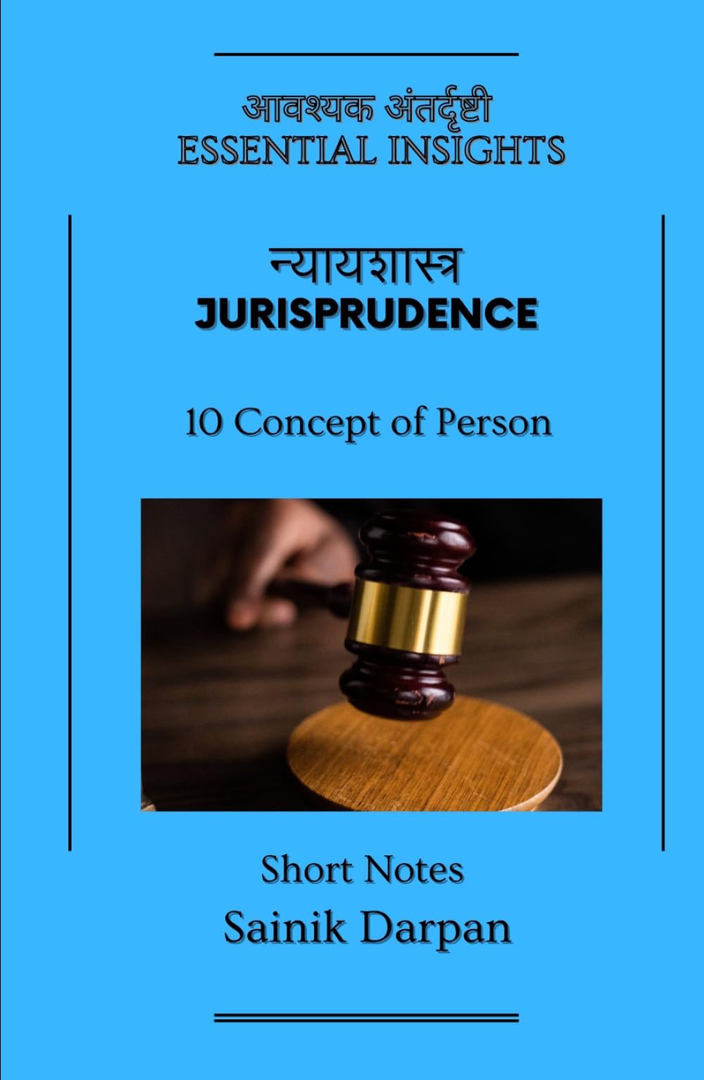 Jurisprudence - 10 Concept of Person - Essential Insights: A Comprehensive Guide and Notes for LLB Students (Module 10 /12) (Jurisprudence - Law Book Series - English - Notes for LLB Students)