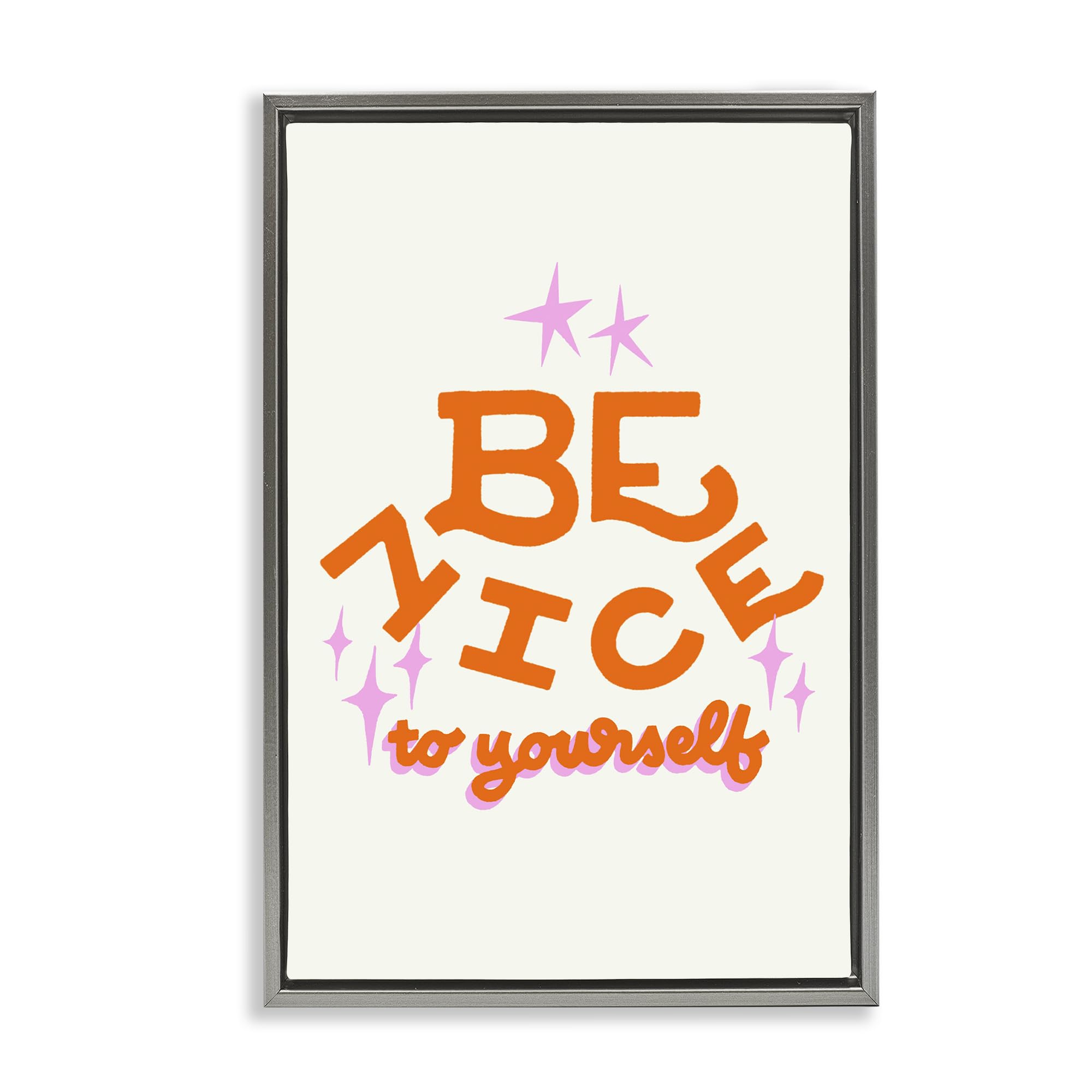 Stupell Industries Luster Gray (Matte) 'Be Nice To Yourself'| Floating Frame Canvas Art